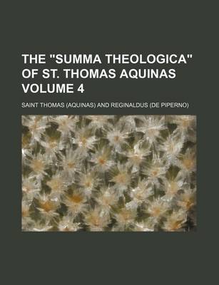 Book cover for The Summa Theologica of St. Thomas Aquinas Volume 4