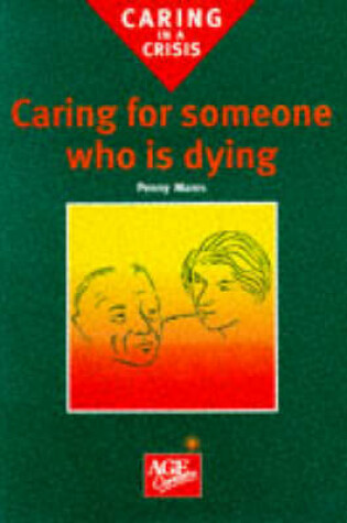 Cover of Caring for Someone Who is Dying