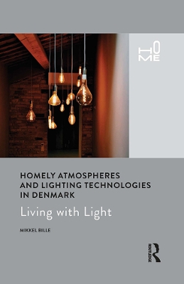 Book cover for Homely Atmospheres and Lighting Technologies in Denmark