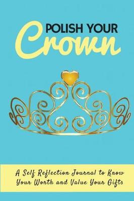 Book cover for Polish Your Crown Journal