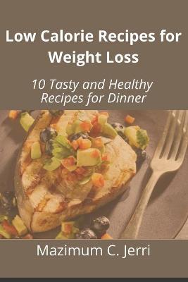 Book cover for Low Calorie Recipes for Weight Loss