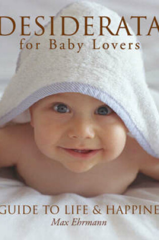 Cover of Desiderata for Baby Lovers