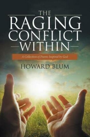 Cover of The Raging Conflict Within