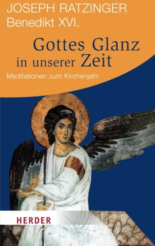 Book cover for Gottes Glanz in unserer Zeit - Meditationen zum Kirchenjahr