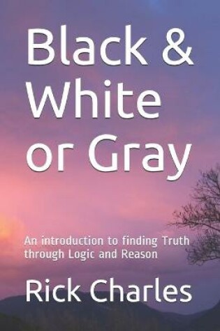 Cover of Black & White or Gray