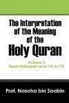 Book cover for The Interpretation of The Meaning of The Holy Quran Volume 3 - Surah Al-Baqarah verse 131 to 170