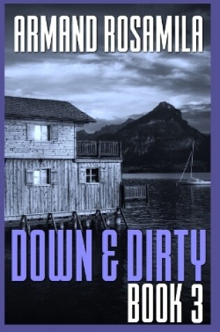 Cover of Down & Dirty - Book 3