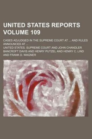 Cover of United States Reports; Cases Adjudged in the Supreme Court at and Rules Announced at Volume 109