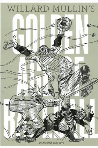 Cover of Willard Mullin's Golden Age Of Baseball
