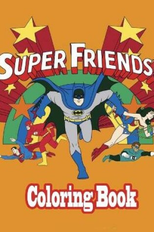 Cover of Super friends! Coloring Book