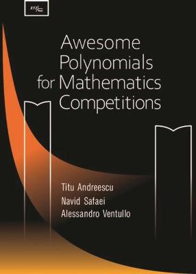 Book cover for Awesome Polynomials for Mathematics Competition