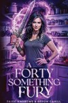 Book cover for A Forty Something Fury