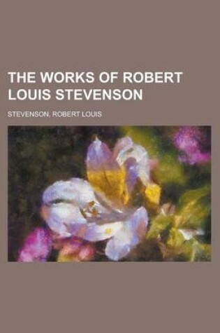 Cover of The Works of Robert Louis Stevenson Volume XV