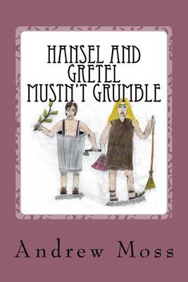 Book cover for Hansel and Gretel Mustn't Grumble