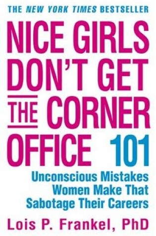 Cover of Nice Girls Don't Get the Corner Office