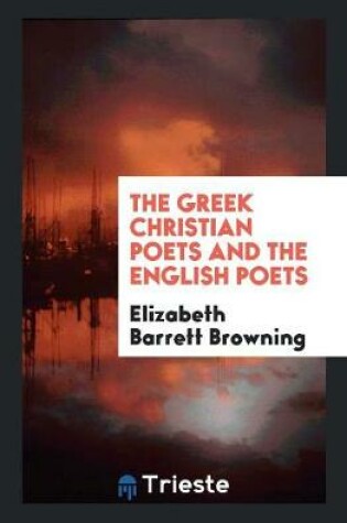 Cover of The Greek Christian Poets and the English Poets