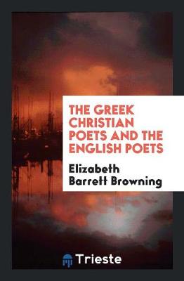 Book cover for The Greek Christian Poets and the English Poets