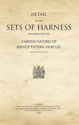 Book cover for Detail of the Sets of Harness Required for the Various Natures of Service Pattern Vehicles