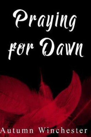 Cover of Praying for Dawn