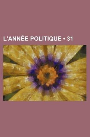 Cover of L'Annee Politique (31)