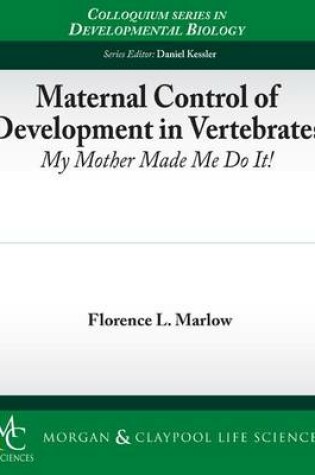 Cover of Maternal Control of Development in Vertebrates