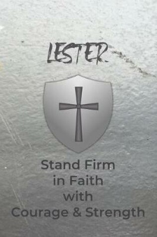 Cover of Lester Stand Firm in Faith with Courage & Strength