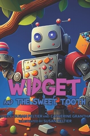 Cover of Widget and the Sweet Tooth