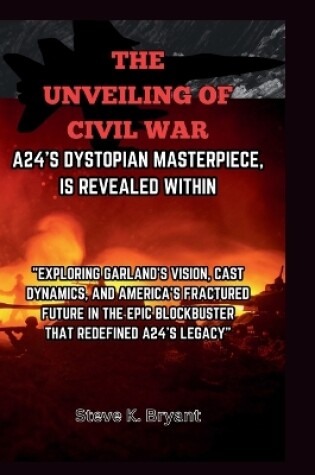Cover of The Unveiling of Civil War, A24's Dystopian Masterpiece, Is Revealed Within