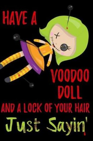 Cover of I Have a Voodoo Doll Composition Notebook