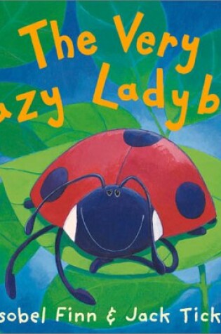 Cover of The Very Lazy Ladybug