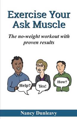 Cover of Exercise Your Ask Muscle