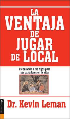 Book cover for La Ventaja de Jugar de Local