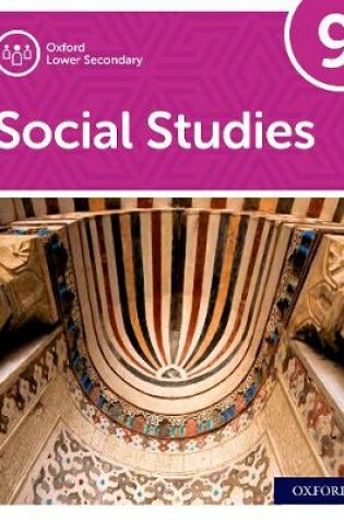 Cover of Oxford Lower Secondary Social Studies: 9: Student Book