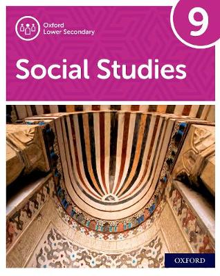 Cover of Oxford Lower Secondary Social Studies: 9: Student Book