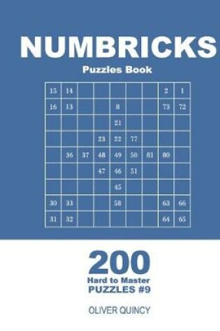 Cover of Numbricks Puzzles Book - 200 Hard to Master Puzzles 9x9 (Volume 9)