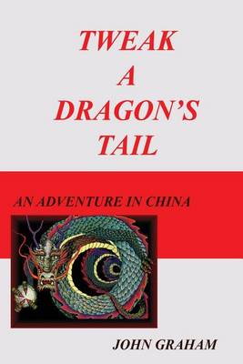 Book cover for Tweak A Dragon's Tail