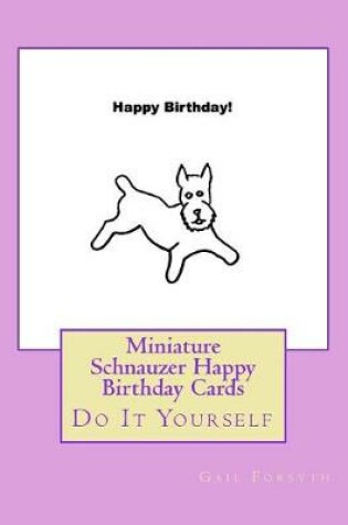 Cover of Miniature Schnauzer Happy Birthday Cards