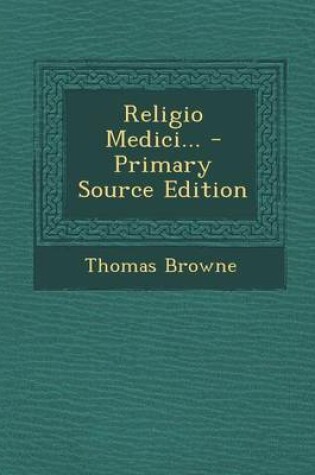 Cover of Religio Medici... - Primary Source Edition