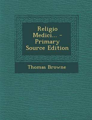 Book cover for Religio Medici... - Primary Source Edition