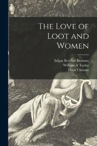 Cover of The Love of Loot and Women