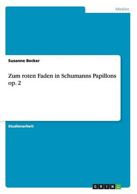 Book cover for Zum roten Faden in Schumanns Papillons op. 2