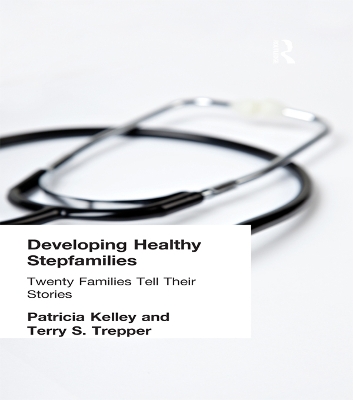 Book cover for Developing Healthy Stepfamilies