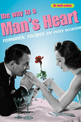 Cover of The Retro Cookbooks: The Way to a Man's Heart