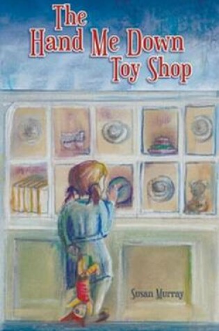 Cover of The Hand Me Down Toy Shop