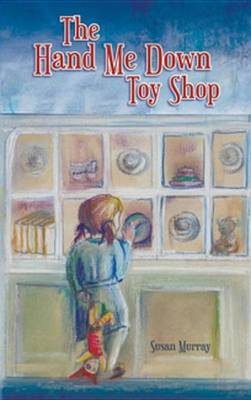 Book cover for The Hand Me Down Toy Shop