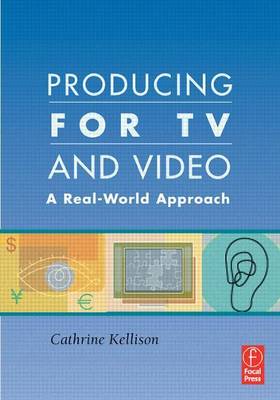 Cover of Producing for TV and Video: A Real-World Approach