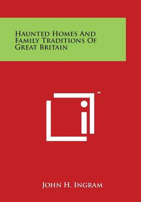 Book cover for Haunted Homes And Family Traditions Of Great Britain