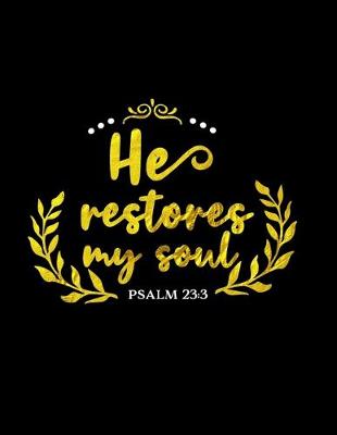Book cover for He Restores My Soul Psalm 23
