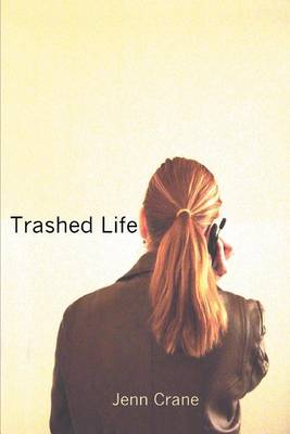 Book cover for Trashed Life