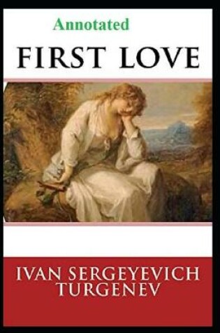 Cover of First Love "Annotated" Real Story Book